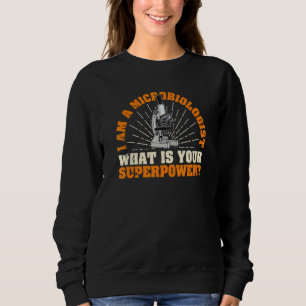 Mikrobiologie Biologie Medizin Mikroskope Sweatshirt