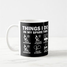 Mikroorganismen 6 Dinge, die ich in meiner Freizei Kaffeetasse