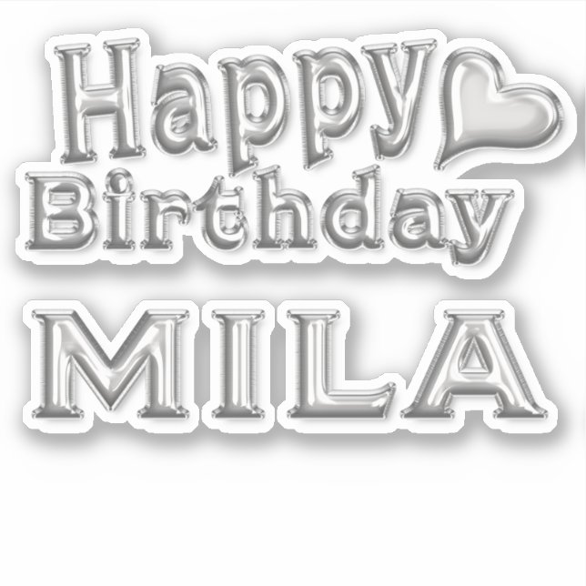 Mila Happy Birthday silver Aufkleber Sticker (Vorderseite)