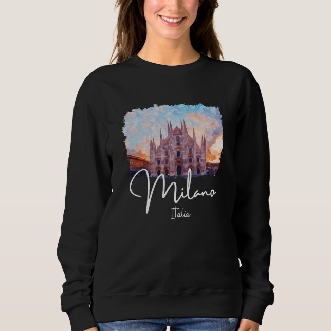 Milan Italy Painting Souvenir Sweatshirt (Vorderseite)