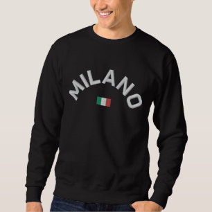 Milano Italia Sweatshirt - Mailand Italien