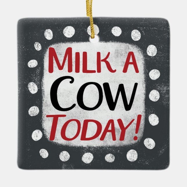 Milch eine Kuh heute Ornament (Vorderseite)