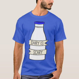 Milch ist Beängstigend Veganlaktose Intoleranz T-Shirt