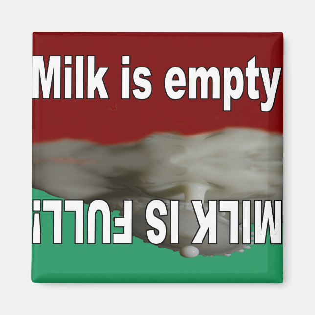 Milch ist voll und Milch ist leer Magnet (Vorne)