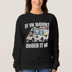 Milchfarm Molkerei Kuhhaltung Bauer Milchtankwagen Sweatshirt
