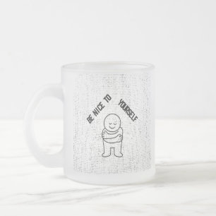 ☕ Milchglas-Tasse mit "Sei nett zu dir selbst" Mattglastasse