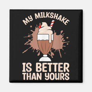 Milchshake ist besser Schokolade Milch Essen lange Magnet