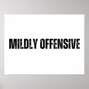 Mild beleidigend poster