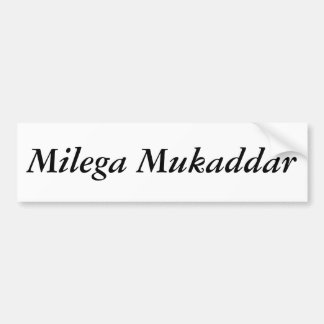 Milega Mukaddar Autoaufkleber