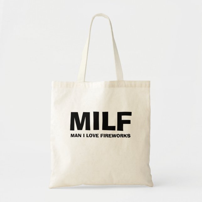 MILF - MAN I LOVE FIREWORKS TRAGETASCHE (Vorne)