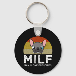 MILF - Man I Love Frenchies Schlüsselanhänger