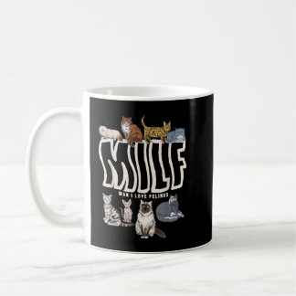 MILF Mann I Liebe Felines Niedlich Felskatzen Kaffeetasse