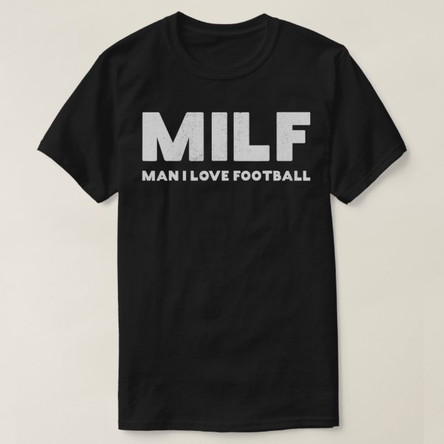 MILF Mann I Liebe Football Vintag T-Shirt (Design vorne)