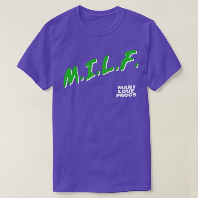 MILF Mann I Liebe Frösche T-Shirt (Design vorne)
