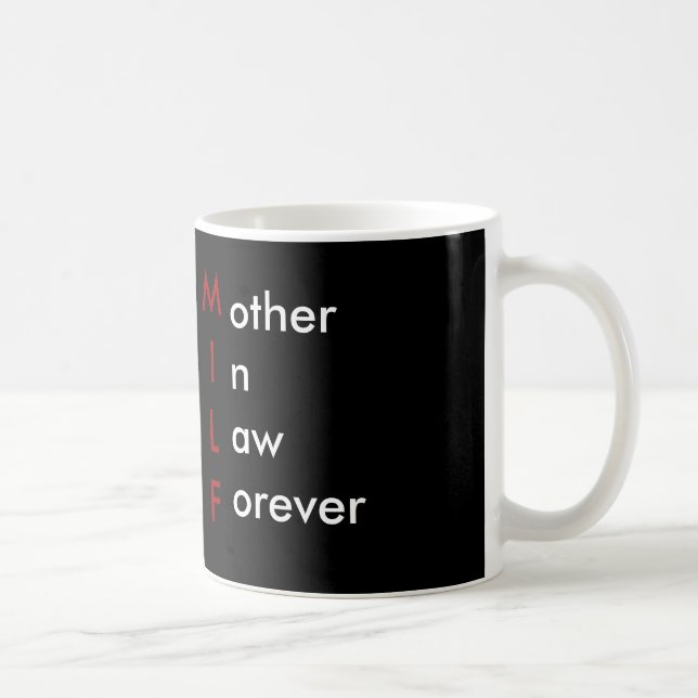 MILF - Schwiegermutter für immer Kaffeetasse (Rechts)