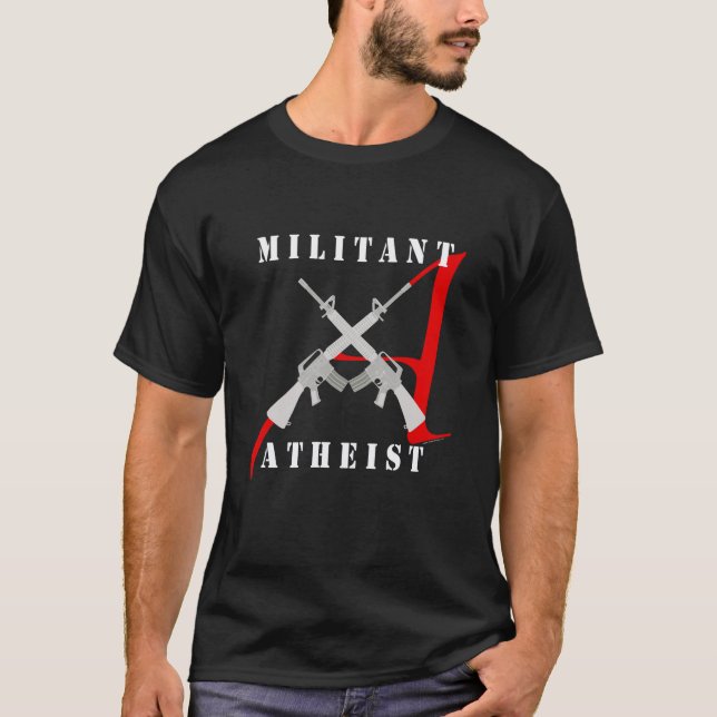 Militanter Atheist (dunkles Shirt) T-Shirt (Vorderseite)