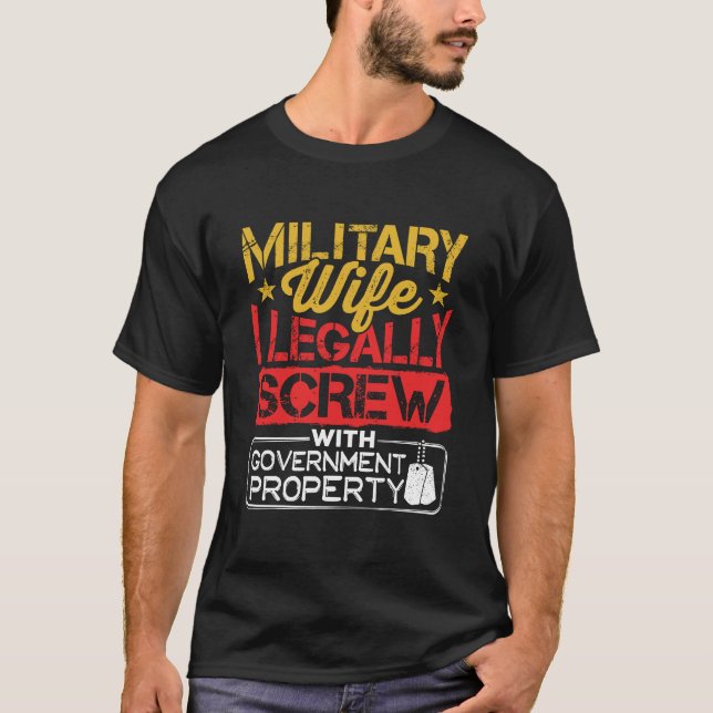 Militärische Ehefrau Funny Screening Government Pr T-Shirt (Vorderseite)