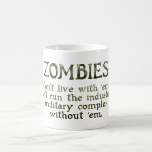 Militärische Industriekomplex Zombies Verwandlungstasse