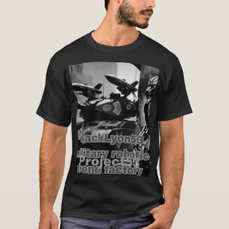 Militarisches Robotik-Drohnenfabrik-Projekt 53 T-S T-Shirt