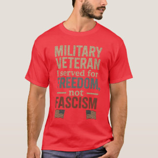 Militärveteran für Freiheit, nicht Faschismus T-Shirt