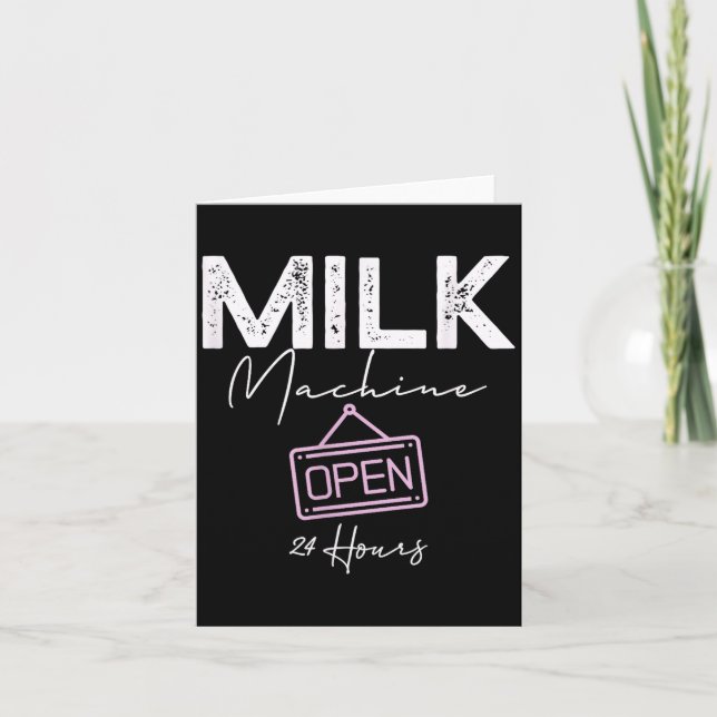 Milk Machine Open 24 Hours Funny Breastfeeding New Karte (Vorderseite)