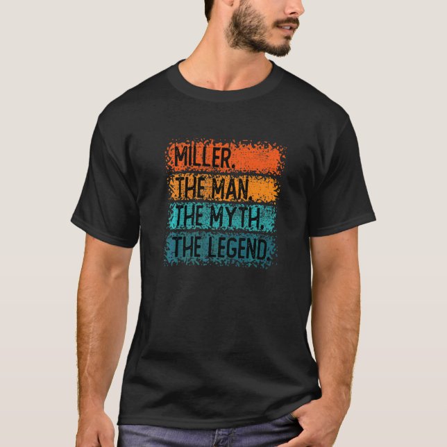 Miller der Mann der Mythos der Legende T-Shirt (Vorderseite)