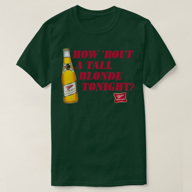 Miller High Life Bier Tall Blonde Design 1 T-Shirt (Design vorne)