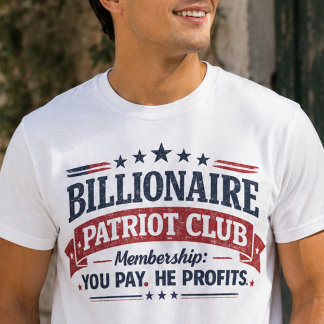Milliardär-Patriot-Klub-Shirt T-Shirt