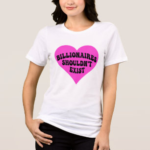 Milliardäre sollten nicht existieren Tri-Blend shirt