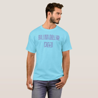 Million Dollar-Kredo-T-Shirt T-Shirt