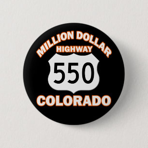 MILLION DOLLAR-LANDSTRASSE COLORADO 550 BUTTON