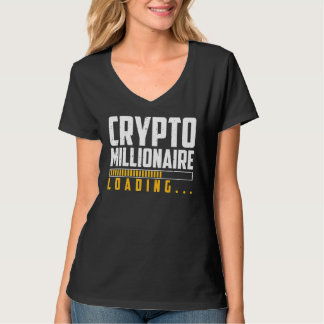 Millionaire Loading Cryptocurrency Blockchain Bitc T-Shirt
