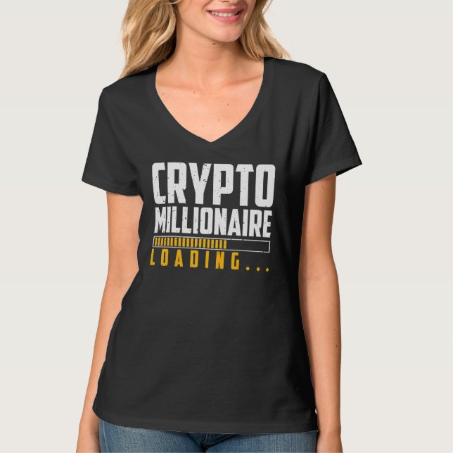 Millionaire Loading Cryptocurrency Blockchain Bitc T-Shirt (Vorderseite)