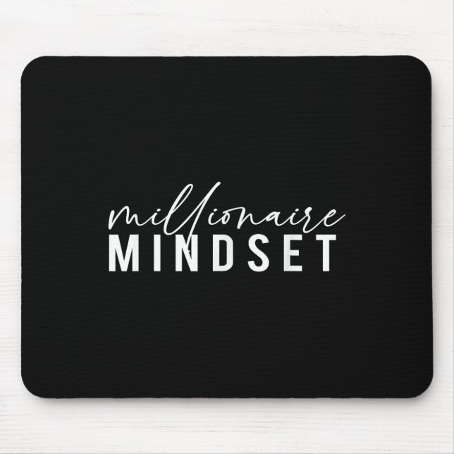 Millionaire Mindset Inspiration Mind Motivationa Mousepad (Vorne)