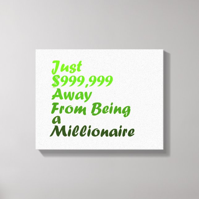 Millionär Motivierend Wall Art Leinwanddruck (Vorderseite)