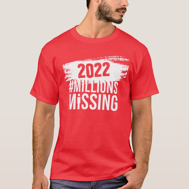 #MillionsMissing 2022 logo - unisex (in weiß) T-Shirt (Vorderseite)