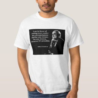 Milton Friedman-Steuersenkung-Zitat T-Shirt