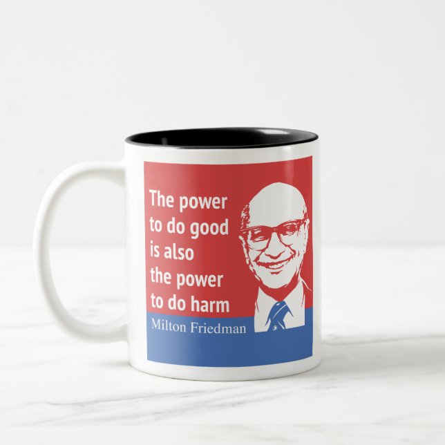 Milton Friedman-Zitat: Der Power, gutes zu tun Zweifarbige Tasse (Links)