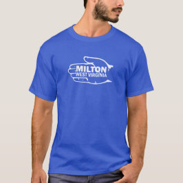 Milton West Virginia T - Shirt