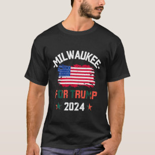 Milwaukee für Trump 2024 Amerikanische Flagge für T-Shirt