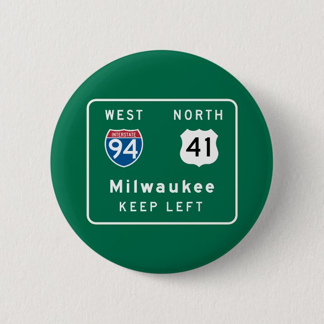 Milwaukee, WI-Verkehrsschild Button (Vorderseite)