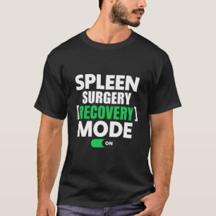 Milz-OP-Erholungsmodus an - Gute Besserung T-Shirt