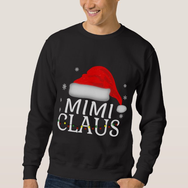 Mimi Claus Funny Christmas Matching Großmutter Sweatshirt (Vorderseite)