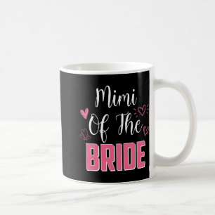 Mimi der Brautfamilie Hochzeitsfeier als Ehefrau Kaffeetasse