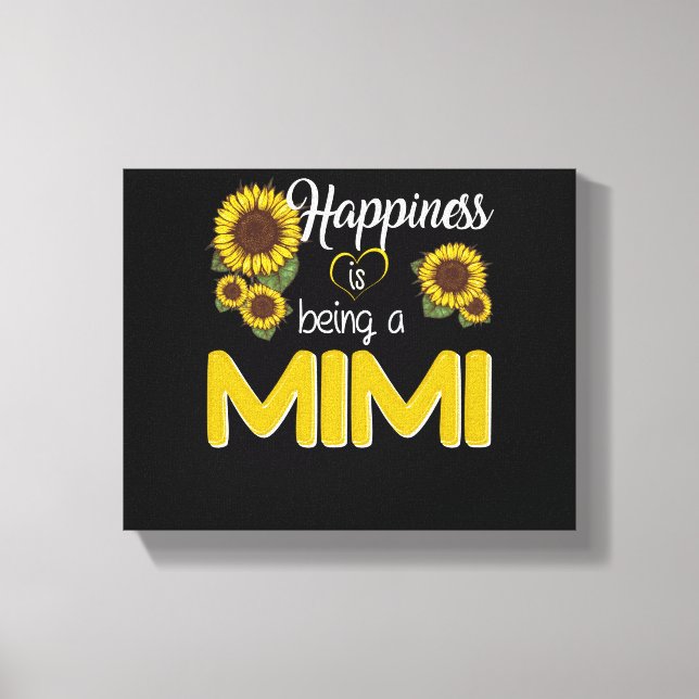 Mimi Gift | Glück ist eine MiMi Sonnenblume Leinwanddruck (Vorderseite)