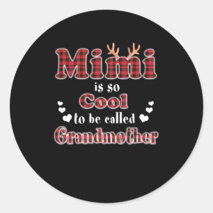 Mimi Mimi ist so Cool, Großmutter zu nennen Runder Aufkleber
