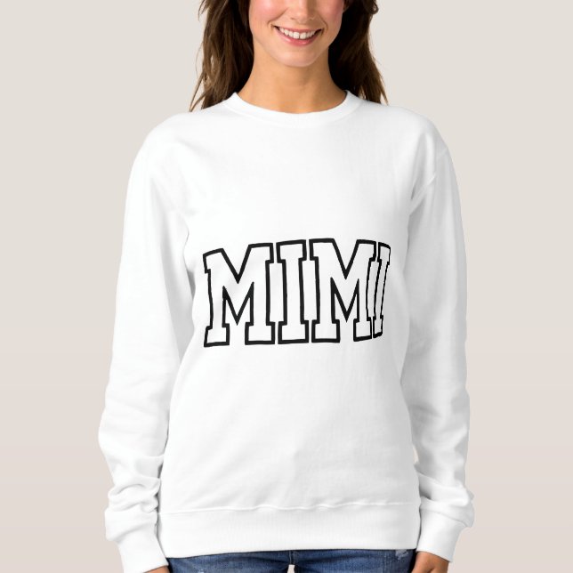 Mimi Namens-Typografie-Design Sweatshirt (Vorderseite)