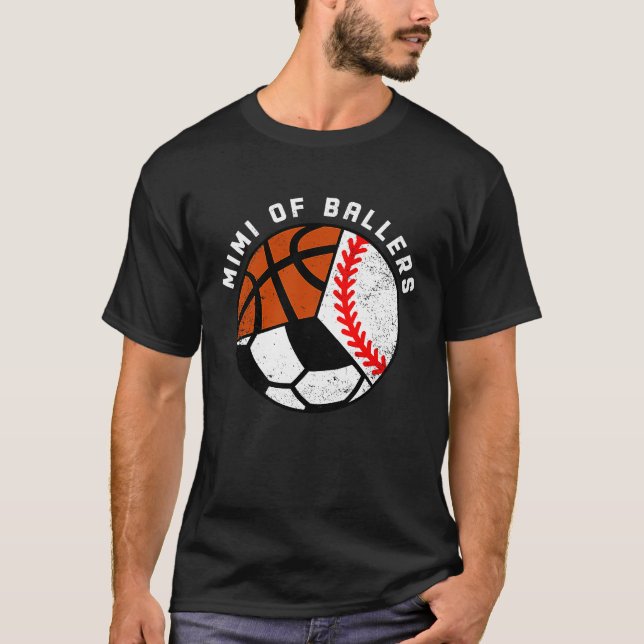 Mimi Of Ballers Baseball Soccer Basketball Mimi T-Shirt (Vorderseite)