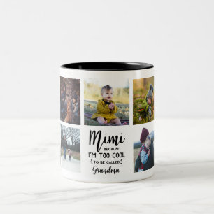 Mimi parce que je suis trop Cool Photo Mug personn