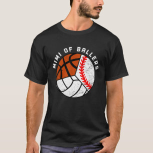 Mimi von Ballern Baseball Volleyball Basketball Mi T-Shirt